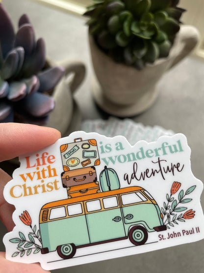 Life with Christ is a Wonderful Adventure Waterproof sticker | St. John Paul II