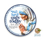 Mother Teresa of Calcutta We Have Only Today Waterproof Sticker