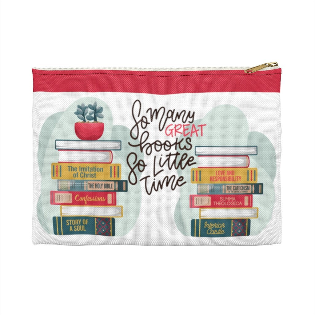 So many great books, so little time | St. Josemaria Escriva quote Accessory Pouch