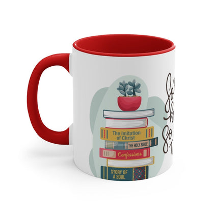 So many great books, so little time | Accent Coffee Mug, 11oz | Catholic books | Catholic mug |  Catholic Reading worm